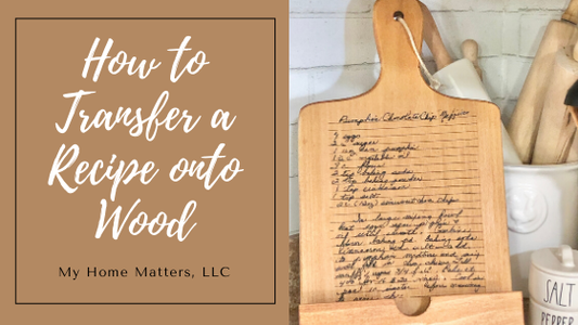 How to Transfer a Recipe onto Wood