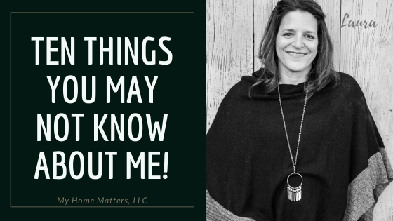 Ten Things You May Not Know About Me