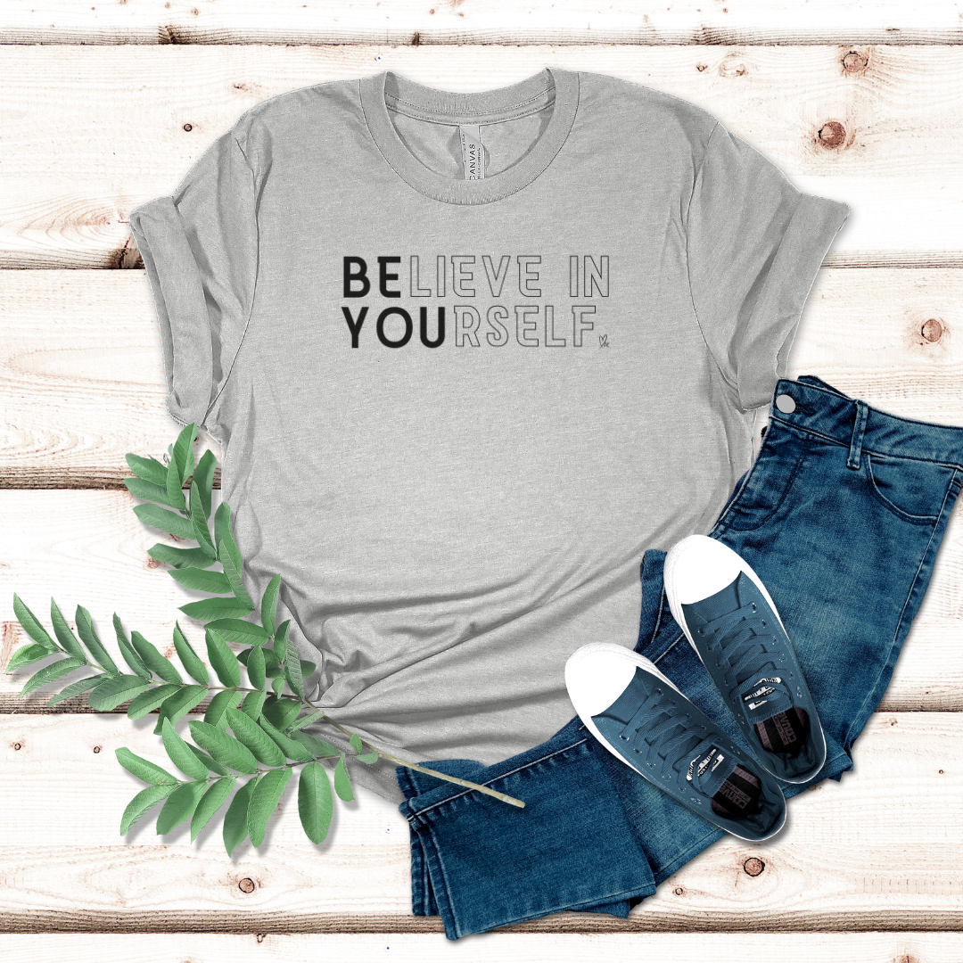 Believe in Yourself - Unisex Jersey Short Sleeve Tee