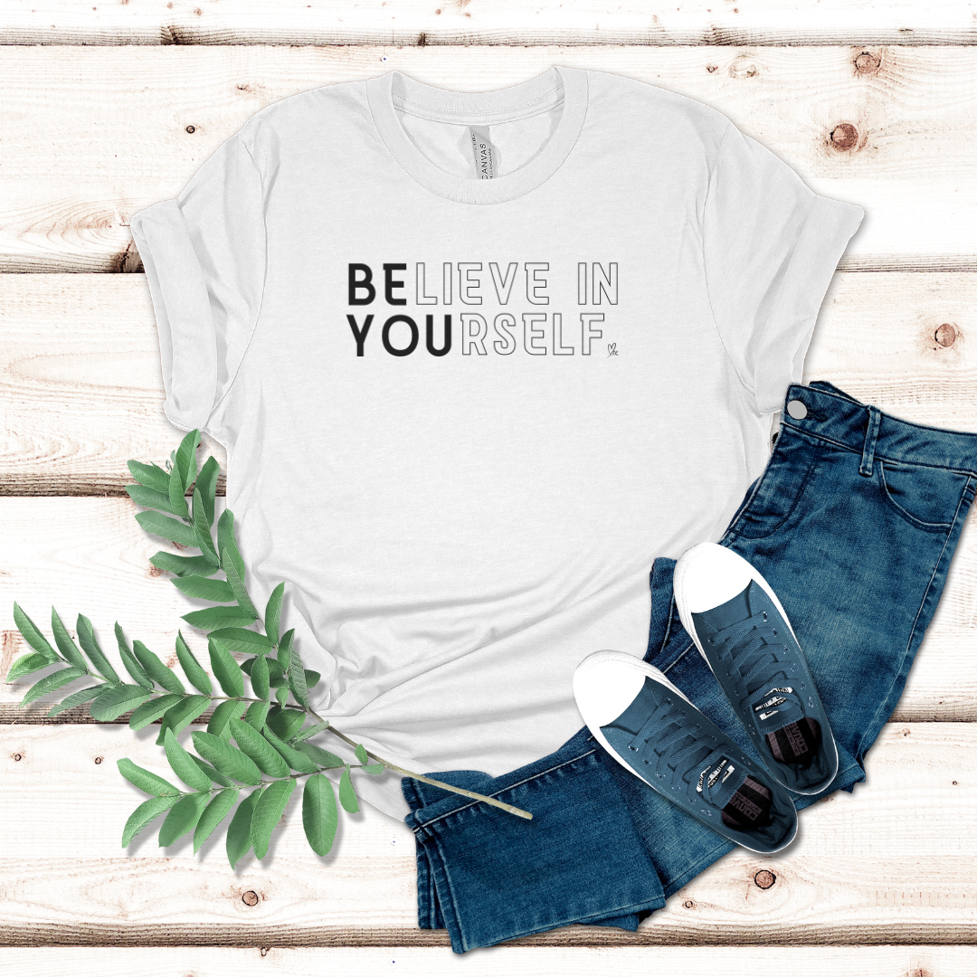 Believe in Yourself - Unisex Jersey Short Sleeve Tee