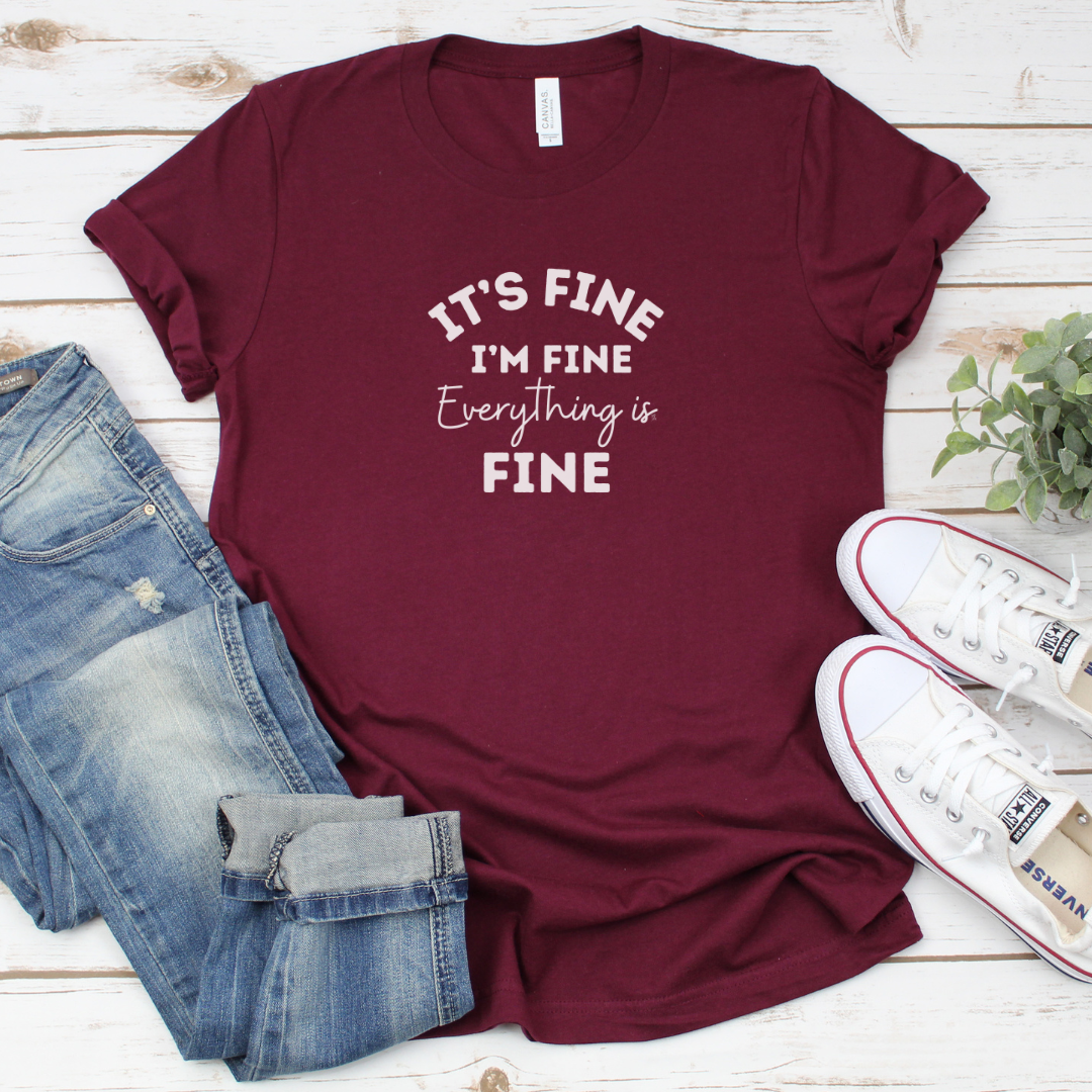 Everything is Fine - Unisex Jersey Short Sleeve Tee