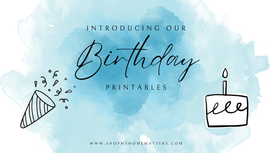 Introducing our Birthday Printables