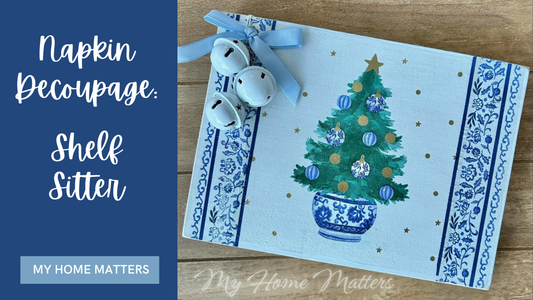 How to Cute Shelf Sitter Using Napkin Decoupage