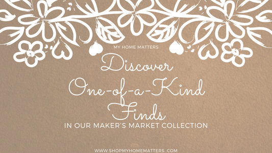Discover One-of-a-Kind Finds in Our Maker’s Market Collection
