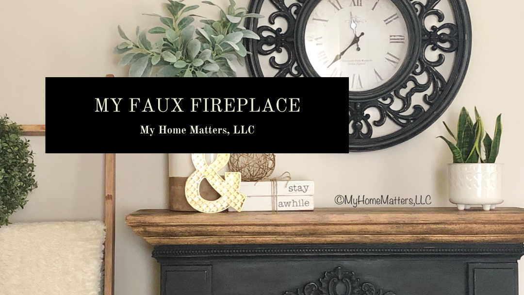 My Faux Fireplace Re-Vamp