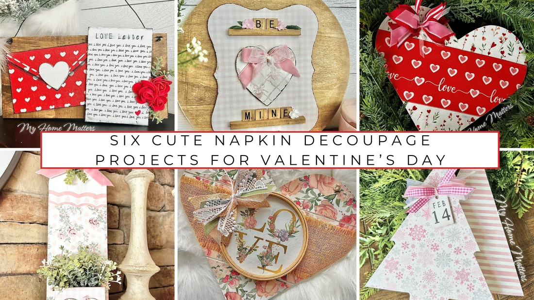 Crafting with Heart: 6 Valentine’s Day Napkin Decoupage Projects I’m Loving Right Now