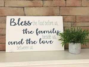 12;x16 inch wood sign Bless this food before us and the family besides us.