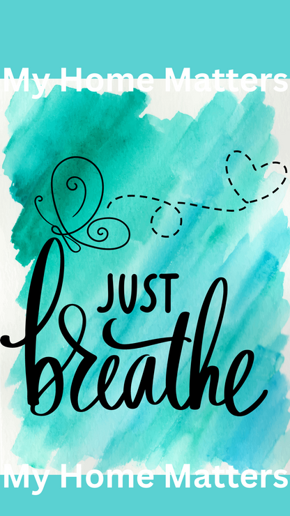 Phone Wallpaper | Just Breathe