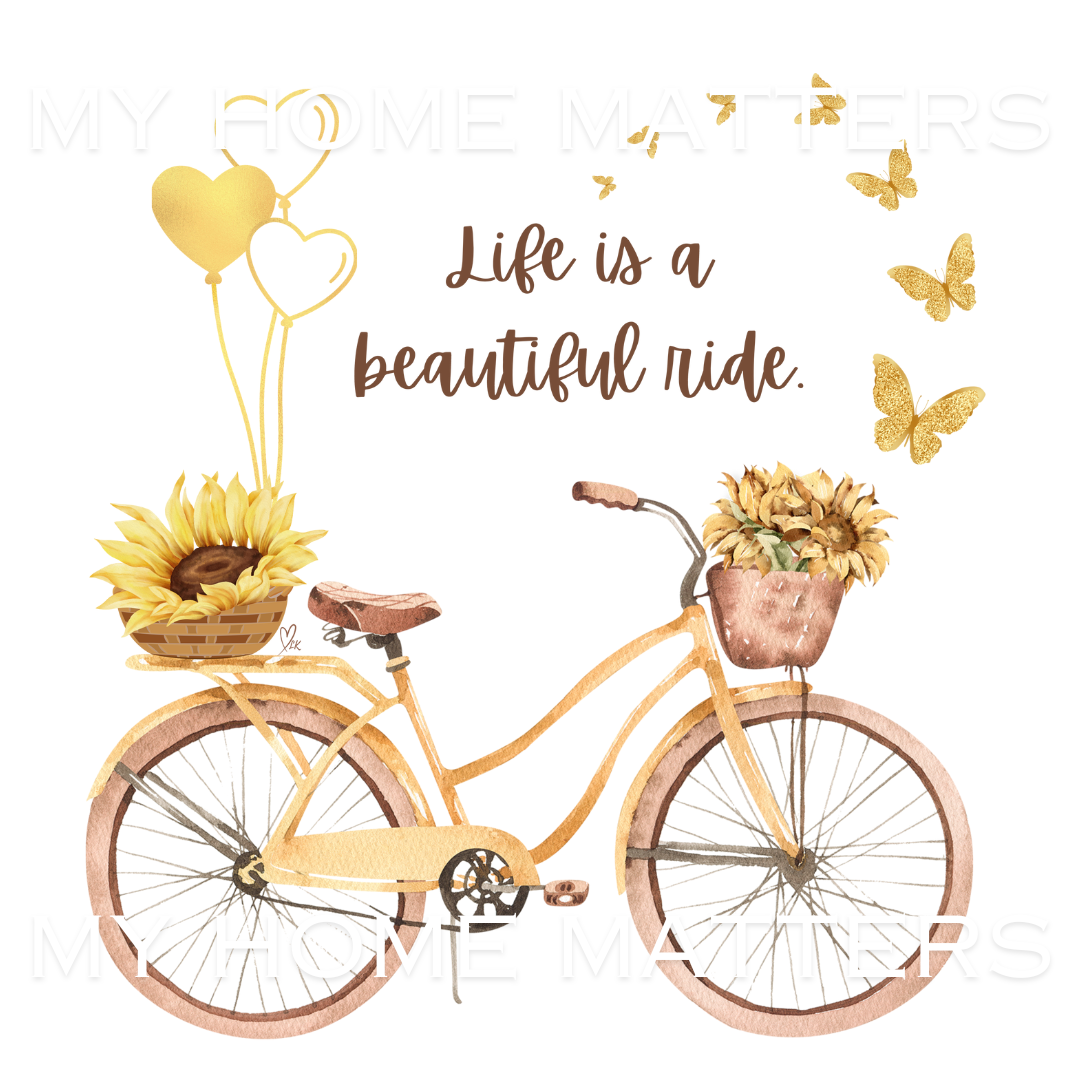 Life is a Beautiful Ride Prints