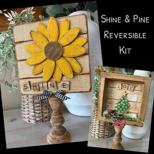 Shine & Pine Reversible DIY Kit