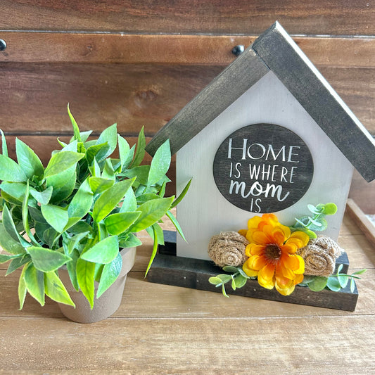 Home is Where Mom Is Shelf Sitter
