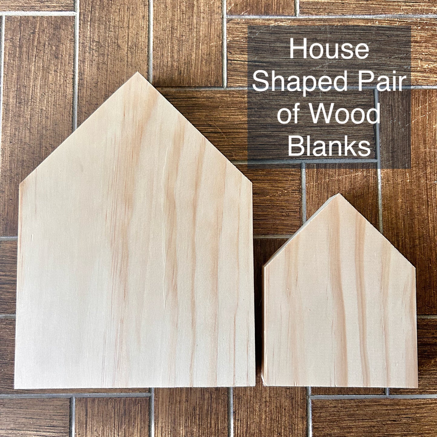 House Shaped Wood Blanks (One Pair)