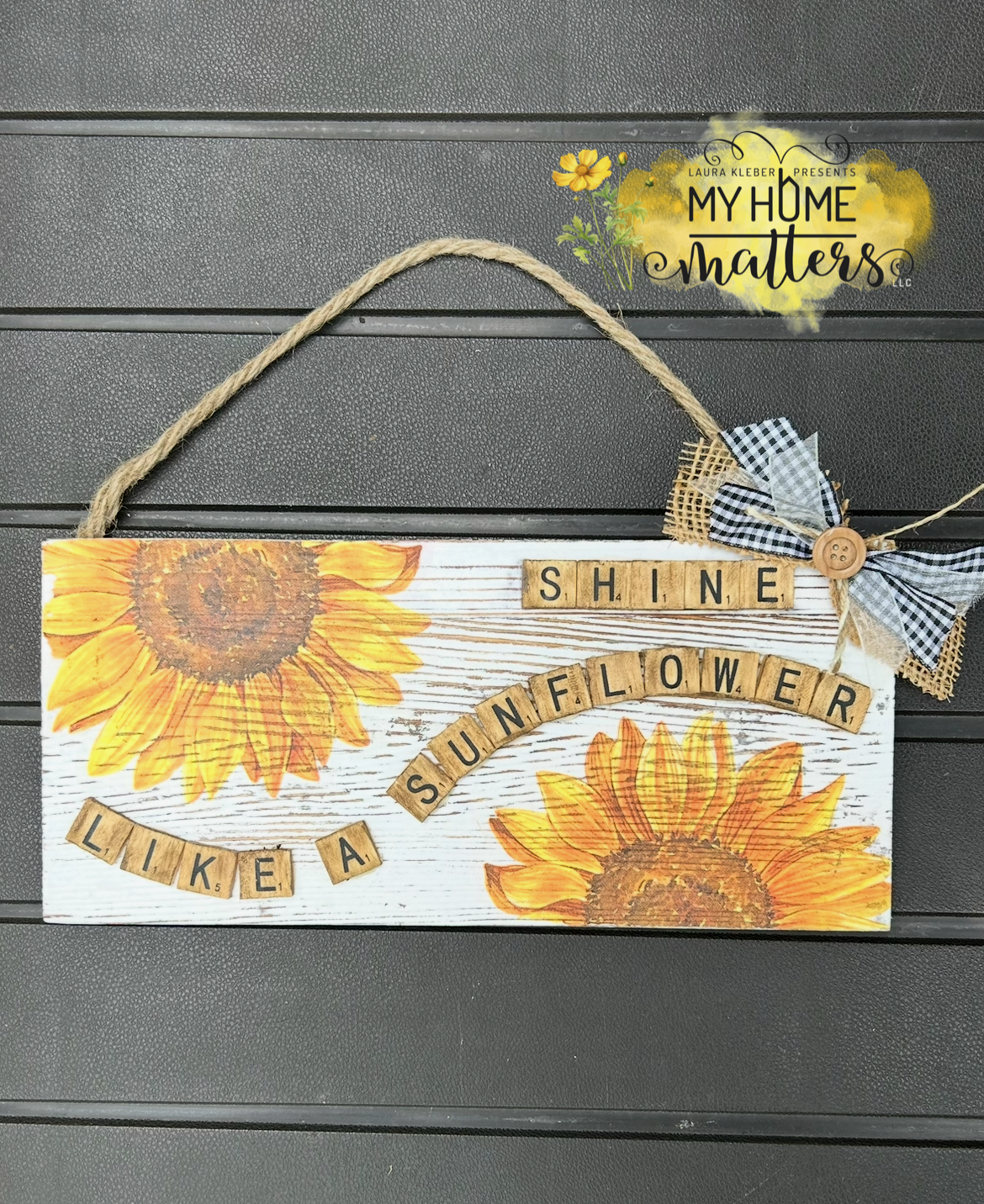 Shine Like a Sunflower Sign