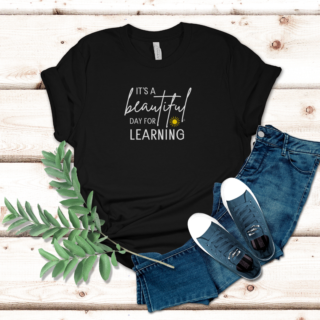 Beautiful Day for Learning (White Font) - Unisex Jersey Short Sleeve Tee