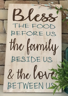 12x16 inch wood sign Bless the food before us and the family besides us.